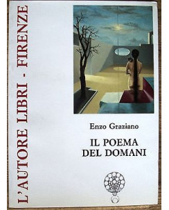 Enzo Graziano: Il poema del domani Ed. L'Autore libri [RS] A45