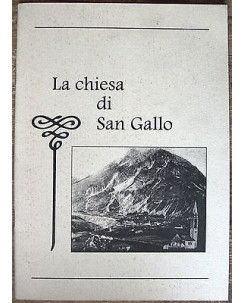 Comunità montana Alta Valtellina: La chiesa di San Gallo Ed. Solares [RS] A45