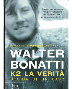 Walter Bonatti: K2 la verità storia di un caso ed.Bur NUOVO sconto 50% A36