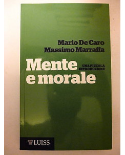 MARIO DE CARLO/MASSIMO MARRAFFA: MENTE E MORALE ed. LUISS NUOVO SCONTO -50% A30