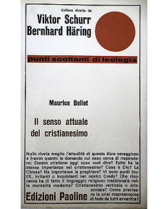 MAURICE BELLET: IL SENSO ATTUALE DEL CRISTIANESIMO ed. PAOLINE A25