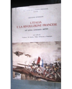 G. Spadolini: l'Italia e la rivoluzione francesce centenario Le Monnier [RS] A36
