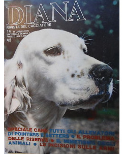 DIANA Rivista del Cacciatore   n.14  15 lug  1978  Speciale Cani-Mimetismo  [SR]