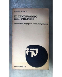 Georges Klaus: Il linguaggio dei politici Ed. Feltrinelli A03 [RS]