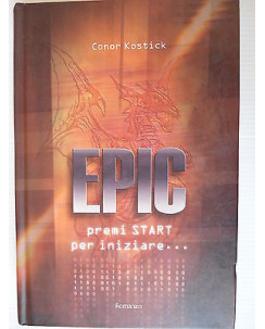 Conor Kostick: Epic Premi Start per iniziare Ed. Il Punto d'incontro A03