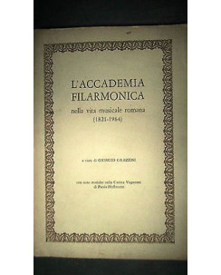 G. Graziosi: L'accademia Filarmonica (1821-1964) Ed. Acc. Fil. Romana [RS] A27
