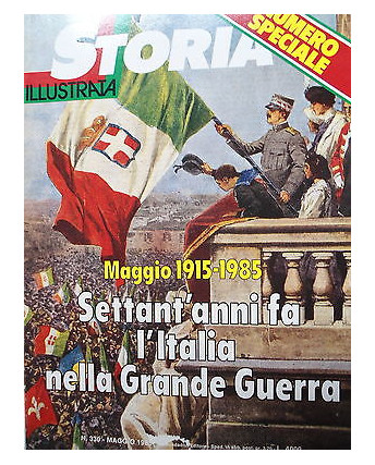 Storia illustrata  n.330  mag 1985   Maggio1915-1985-Adamello-Giolitti FF08