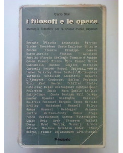 Carlo Sini: I Filosofi e le Opere ed. Principato 1982 A23