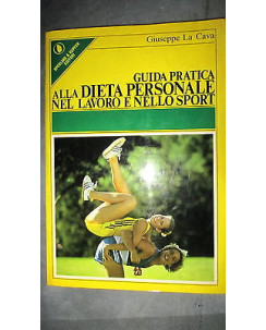 Giuseppe La Cava: Guida pratica alla dieta personale ed. La Varesina [RS] A36