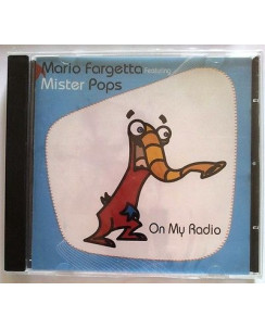 CD2 04 Mario Fargetta feat. Mister Pops: On My Radio [CD Single 2006] BLISTERATO