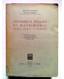 Brunelli: Divorzio Nullità di Matrimonio negli Stati Europa Giuffrè '58 [SR] A71