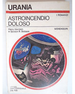 H. Harrison, G. R. Dickson: Urania Astroincendio doloso Ed. Mondadori [SR] A69 