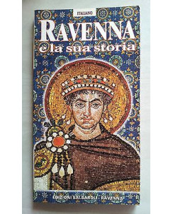 Ravenna e la sua storia Guida fotografica ed. Salbaroli A58
