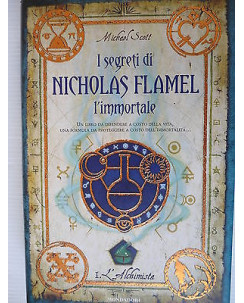 Michaela Scott  I segreti di Nicholas Flamel l'immortale Ed.Mondadori   A03
