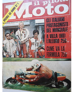 Il Pilota in Moto  n.17  12/26 ago 1974    Walter Villa-Pileri-Morbidelli   [SR]