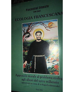 Piacentini Ernesto: Ecologia Francescana Ed. Bannò [RS] A36