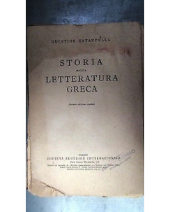 Quintino Cataudella: Storia della letteratura Greca Ed.Internazionali [RS] A32