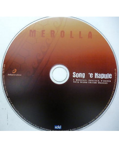 CD08 13 MEROLLA: Song 'e Napule, CD promo " RARO " ed. TERZO OCCHIO