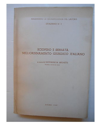 G.M. Brunetti: Sciopero e serrata nell'ordinamento giuridico italiano [SR] A74 