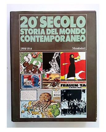 20° SECOLO Storia del Mondo Contemporaneo vol. 1 1900/1914 Mondadori - RS FF09