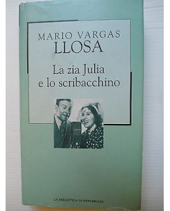 M. Vargas Llosa:  La zia Julia e lo scribacchino Ed. L'Espresso [SR] A74 