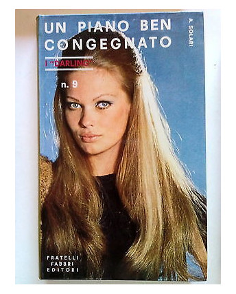 A. Solari: Un Piano Ben Congegnato I Darling n. 9 ed. Fabbri 1968 A56