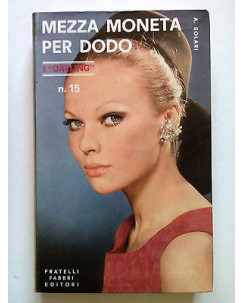 A. Solari: Mezza Moneta per Dodo I Darling n. 15 ed. Fabbri 1968 A56