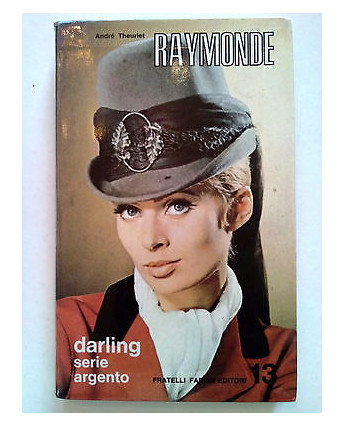 A. Theuriet: Raymonde Darling Serie Argento n. 13 1970 A29