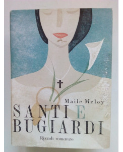 Maile Meloy: Santi e Bugiardi ed. Rizzoli A29