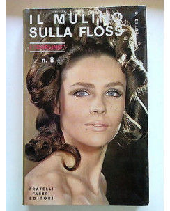 G. Elliot: Il Mulino sulla Floss I Darling n. 8 ed. Fabbri 1968 A56