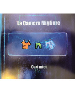CD8 60 CARI MIEI: LA CAMERA MIGLIORE ( NARCISO RECORDS 2005 )