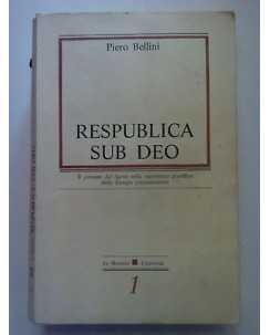 Piero Bellini: Respublica Sub Deo ed. Le Monnier Università 1 A42