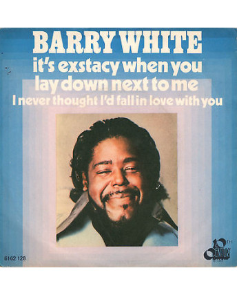 BARRY WHITE it's exstacy when.../I never thought... 45RPM 1977 6162128 45 giri