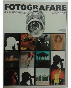 Fotografare tecnica e arte di J.Hedgecoe ed.Mondadori III ed.1979  FF11