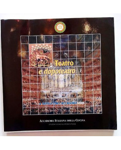 Teatro e Dopoteatro Accademia Italiana della Cucina 2006 [SR] A43