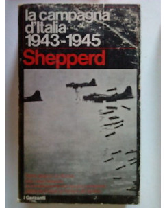 Shepperd: La Campagna d'Italia 1943-1945 * ed. Grazanti - SR A65