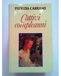 Patrizia Carrano: Cattivi Compleanni ed. Club A73
