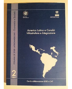 America Latina e Caraibi Infrastrutture e Integrazione Economia e Società A29