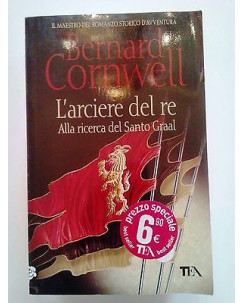 B. Cornwell: L'Arciere del Re Trilogia S. Graal, 1 NUOVO! -50%! ed. TEA A73