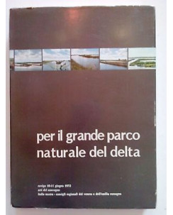Per il Grande Parco Naturale del Delta FOTOGRAFICO Rovigo 10-11/06/1972 [SR] A61