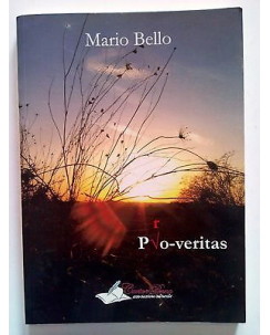 Mario Bello: Pro-Veritas ed. Carta e Penna Ass. Culturale [SR] A61