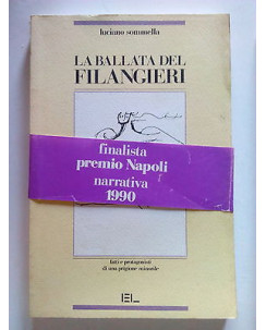 Luciano Sommella: La Ballata del Filanghieri ed. EL  [SR] A65 