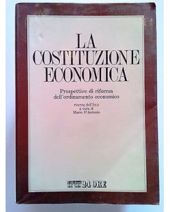 M. D'Antonio: La Costituzione Economica Ed. Il Sole 24 Ore [SR] A61