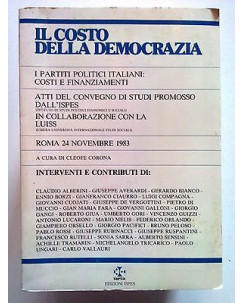 Cleofe Corona: Il Costo della Democrazia Roma 24/11/1983 ed. ISPES [SR] A61