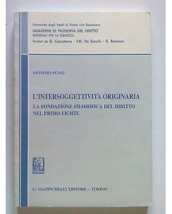 Punzi: L'IntersoggettivitÃ  Originaria Primo Fichte ed. Giappichelli [SR] A65
