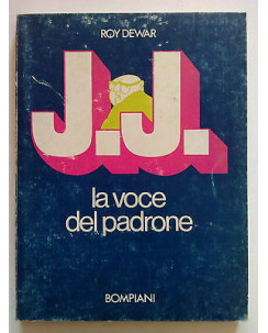 Roy Dewar: J. J. La Voce del padrone Illustrato ed. Bompiani 1975 [SR] A64