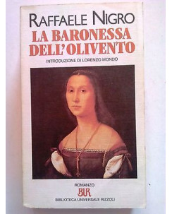 Raffaele Nigro: La Baronessa dell'Olivento ed. BUR Rizzoli [SR] A62
