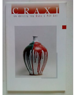 Craxi Un Artista Tra Dada e Pop Art ed. Cosmopoli [SR] A64