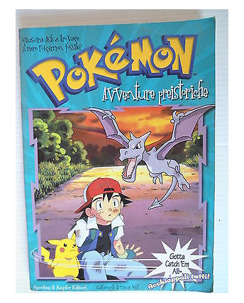 Tracey West: Pokémon Avventure preistoriche Ed. Sperling & Kupfer [SR] A63