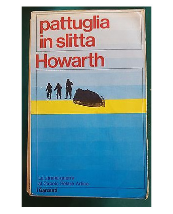 David Howarth: Pattuglia In Slitta ed. Garzanti A83